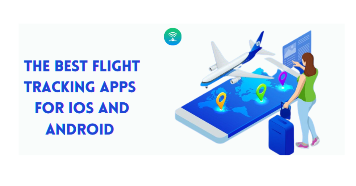Top Flight Tracking Apps for iOS and Android